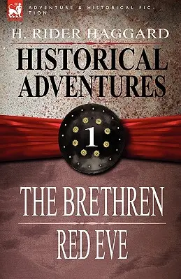 Aventuri istorice: 1-The Brethren & Red Eve - Historical Adventures: 1-The Brethren & Red Eve
