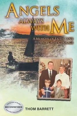 Îngeri mereu cu mine: O amintire despre credință, dragoste și mare curaj - Angels Always with Me: A Memoir of Faith, Love and Great Courage