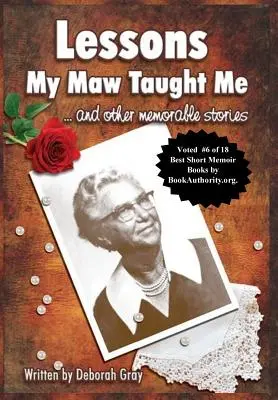 Lessons My Maw Taught Me: și alte povești memorabile - Lessons My Maw Taught Me: and Other Memorable Stories