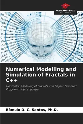 Modelarea și simularea numerică a fractalelor în C++ - Numerical Modelling and Simulation of Fractals in C++