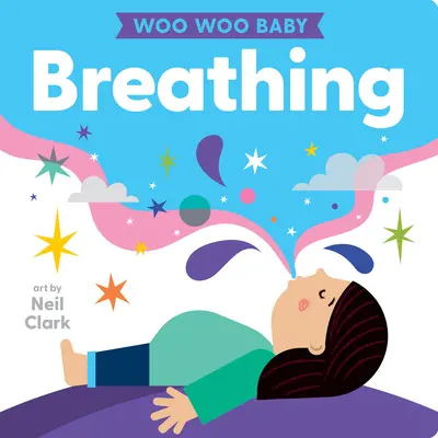 Woo Woo Baby: Respirație - Woo Woo Baby: Breathing