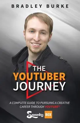 Călătoria YouTuber: Un ghid complet pentru a urma o carieră creativă prin YouTube - The YouTuber Journey: A Complete Guide to Pursuing a Creative Career Through YouTube