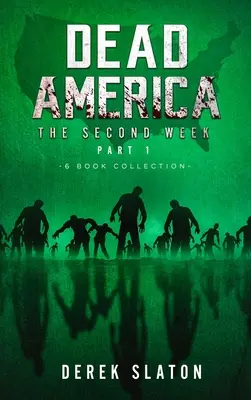 Dead America - The Second Week Part One - Colecția de 6 cărți - Dead America - The Second Week Part One - 6 Book Collection