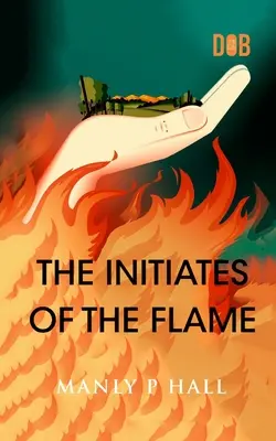 Inițiații flăcării (The Initiates of the Flame) - The Initiates of the Flame