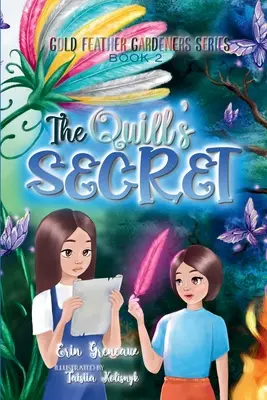 Secretul peniței: Descoperirea puterii cuvintelor dătătoare de viață (The Quill's Secret: Discovering the Power of Life-Giving Words) - The Quill's Secret: Discovering the Power of Life-Giving Words