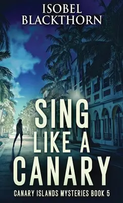 Cântă ca un canar - Sing Like a Canary
