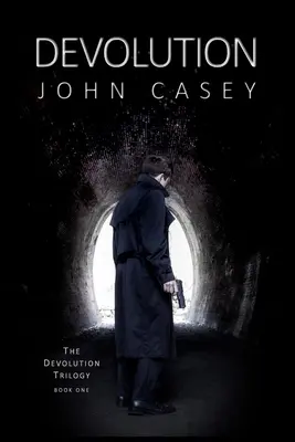 Devoluție: Book One of The Devolution Trilogy - Devolution: Book One of The Devolution Trilogy