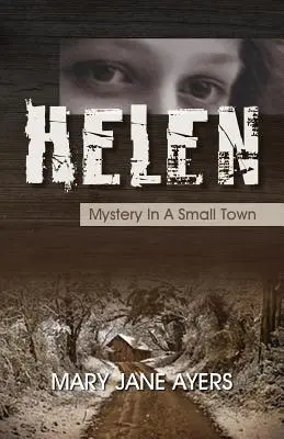 Helen: Mister într-un oraș mic - Helen: Mystery in a Small Town