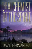 Alchimistul spiritului - The Alchemist of the Spirit
