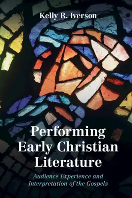 Interpretarea literaturii creștine timpurii - Performing Early Christian Literature