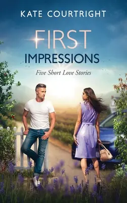 Primele impresii: Cinci scurte povești de dragoste - First Impressions: Five Short Love Stories