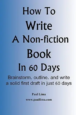 Cum să scrii o carte non-ficțiune în 60 de zile - How to Write a Non-Fiction Book in 60 Days
