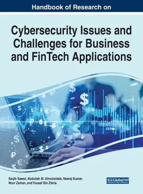 Manual de cercetare privind problemele și provocările de securitate cibernetică pentru afaceri și aplicații FinTech - Handbook of Research on Cybersecurity Issues and Challenges for Business and FinTech Applications