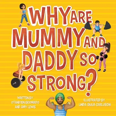 De ce sunt mami și tati atât de puternici - Why are Mummy and Daddy so strong