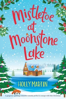 Mistletoe at Moonstone Lake: Ediție mare - Mistletoe at Moonstone Lake: Large Print edition