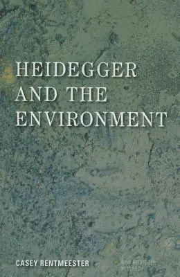 Heidegger și mediul înconjurător - Heidegger and the Environment