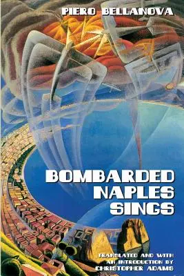Bombardat Napoli cântă - Bombarded Naples Sings