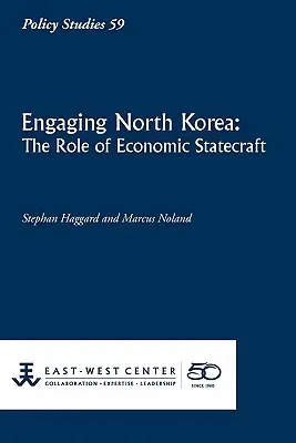 Angajarea Coreei de Nord: Rolul diplomației economice - Engaging North Korea: The Role of Economic Statecraft