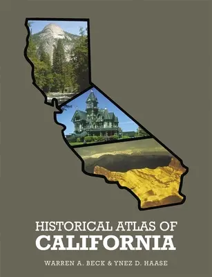 Atlasul istoric al Californiei, - Historical Atlas of California,
