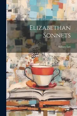 Sonete elisabetane - Elizabethan Sonnets