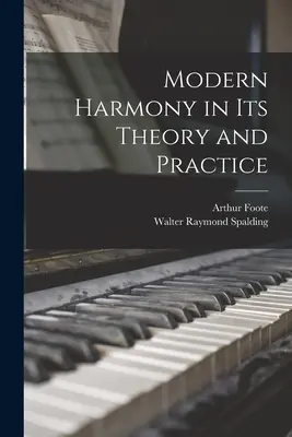 Armonia modernă în teoria și practica ei - Modern Harmony in Its Theory and Practice