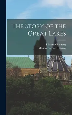 The Story of the Great Lakes (Povestea Marilor Lacuri) - The Story of the Great Lakes