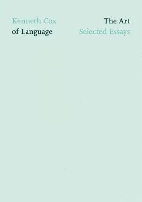 Arta limbajului: Eseuri alese - The Art of Language: Selected Essays