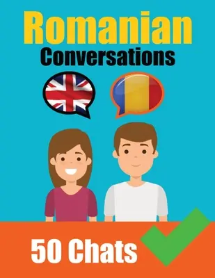 Conversații în limba română Conversații în engleză și română cot la cot: Romanian Made Easy: A Parallel Language Journey Învățați limba română - Conversations in Romanian English and Romanian Conversations Side by Side: Romanian Made Easy: A Parallel Language Journey Learn the Romanian language