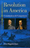 Revoluția în America: Considerații și comparații - Revolution in America: Considerations and Comparisons