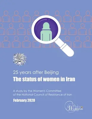 La 25 de ani după Beijing, statutul femeii în Iran - 25 Years After Beijing, the Status of Women in Iran