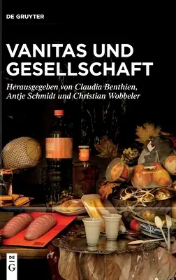 Vanitas und Gesellschaft - Vanitas Und Gesellschaft