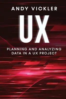UX: Planificarea și analizarea datelor într-un proiect UX - UX: Planning and Analyzing Data in a UX Project