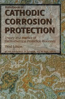 Manual de protecție catodică împotriva coroziunii - Handbook of Cathodic Corrosion Protection