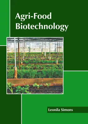 Biotehnologie agro-alimentară - Agri-Food Biotechnology