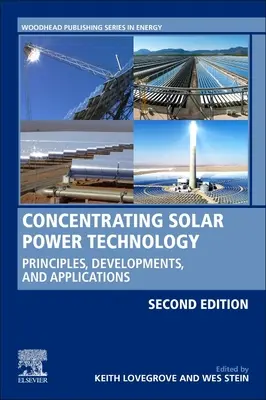 Tehnologia de concentrare a energiei solare: Principii, evoluții și aplicații - Concentrating Solar Power Technology: Principles, Developments, and Applications