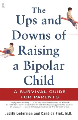 The Ups and Downs of Raising a Bipolar Child: Un ghid de supraviețuire pentru părinți - The Ups and Downs of Raising a Bipolar Child: A Survival Guide for Parents