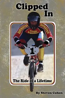 Clipped In: Călătoria unei vieți - Clipped In: The Ride of a Lifetime