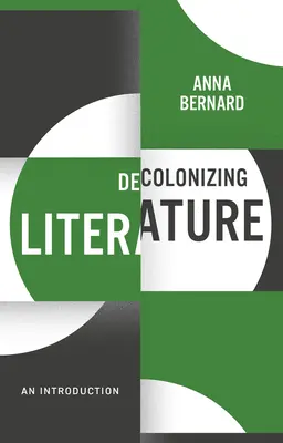Decolonizarea literaturii: O introducere - Decolonizing Literature: An Introduction