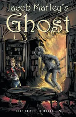 Fantoma lui Jacob Marley - Jacob Marley's Ghost