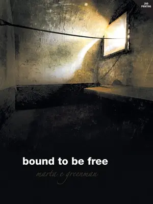 Obligați să fie liberi - Bound To Be Free