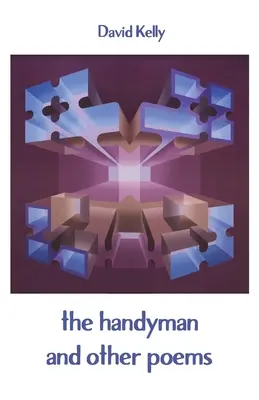 Omul de serviciu: și alte poezii - The handyman: and other poems