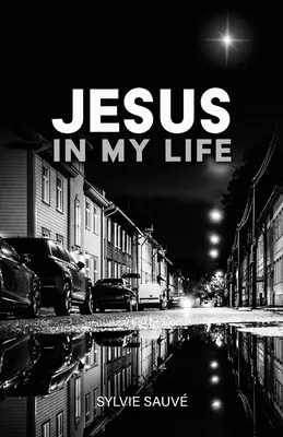 Iisus în viața mea - Jesus in My Life