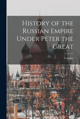Istoria Imperiului Rus sub Petru cel Mare - History of the Russian Empire Under Peter the Great