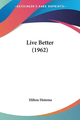 Să trăiești mai bine (1962) - Live Better (1962)
