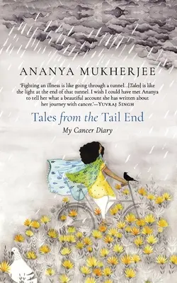 Povești de la capătul cozii: Jurnalul meu despre cancer - Tales from the Tail End: My Cancer Diary