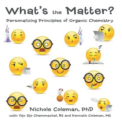 What's the Matter?: Personalizarea principiilor de chimie organică - What's the Matter?: Personalizing Principles of Organic Chemistry