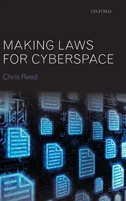 Elaborarea legilor pentru spațiul cibernetic - Making Laws for Cyberspace