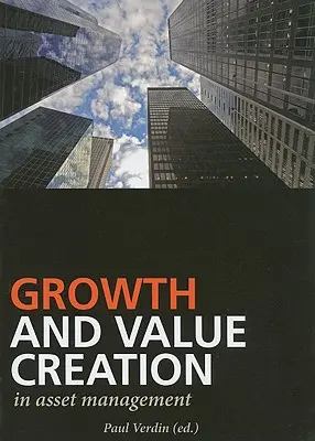 Creșterea și crearea de valoare în gestionarea activelor - Growth and Value Creation in Asset Management