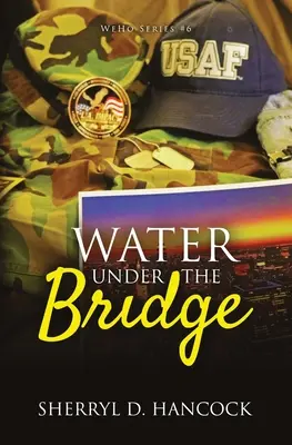 Apă sub pod - Water under the Bridge