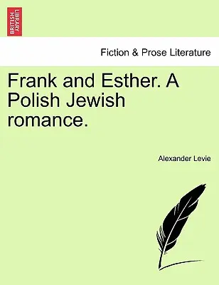Frank și Esther. O poveste de dragoste între evrei polonezi. - Frank and Esther. a Polish Jewish Romance.